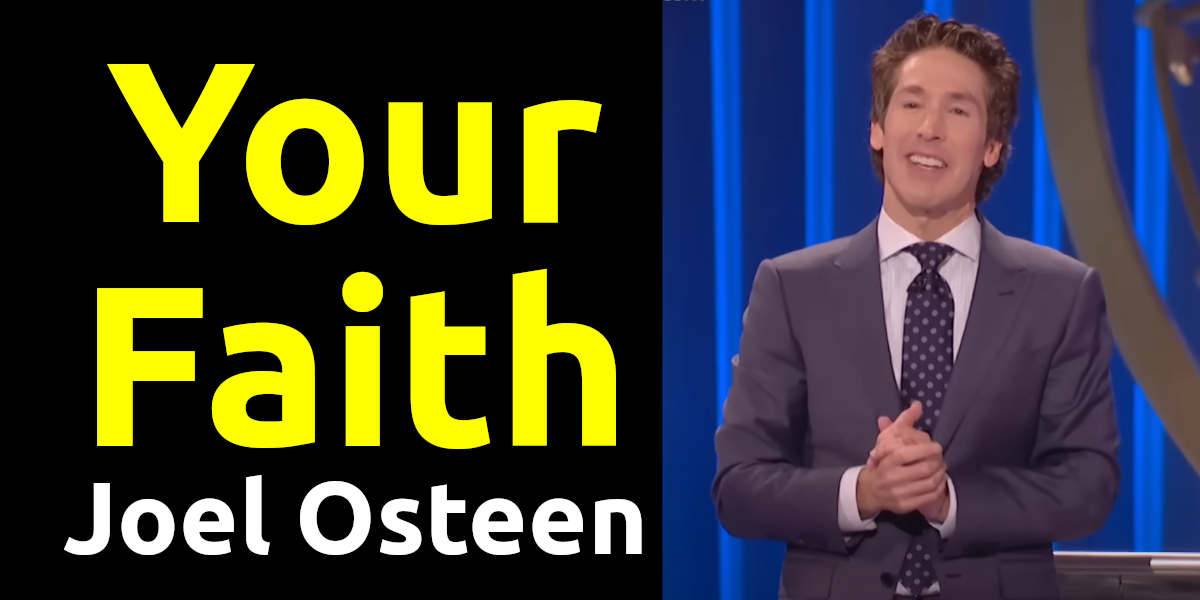 Joel Osteen Watch Sunday Sermon Your Faith