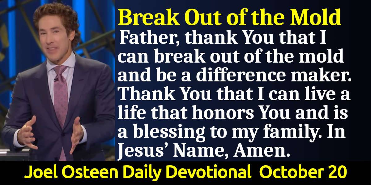 joel-osteen-october-20-2020-today-s-word-break-out-of-the-mold