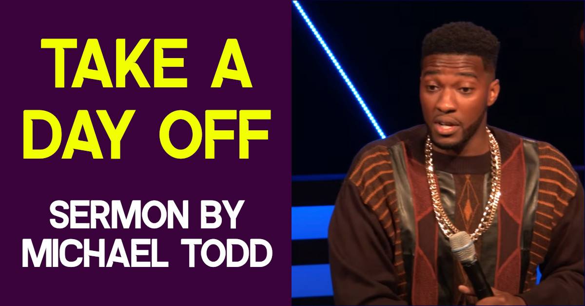 Take A Day Off - Michael Todd Take A Day Off - Michael Todd