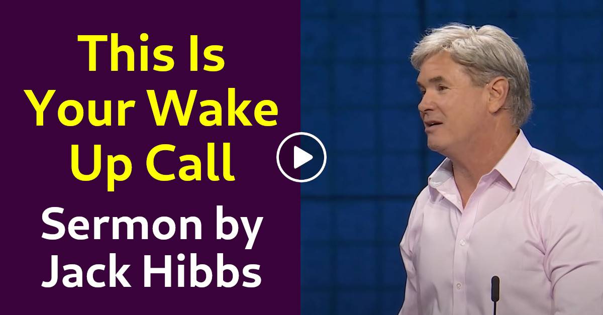 Watch Jack Hibbs Sermon: This Is Your Wake Up Call