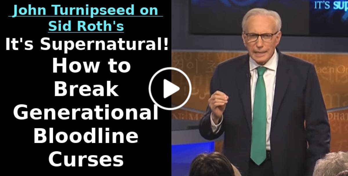 John Turnipseed on Sid Roth's It's Supernatural! How to Break