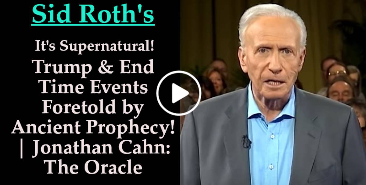 Sid Roth's It's Supernatural! (August-23-2019) Trump & End Time Events Foretold by Ancient