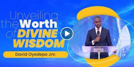 Unveiling The Worth of Divine Wisdom - David Oyedepo Jnr