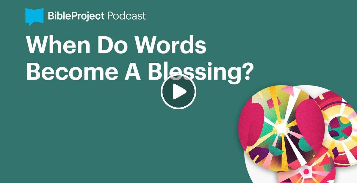 Watch BibleProject - When Do Words Become A Blessing? – Torah Q+R