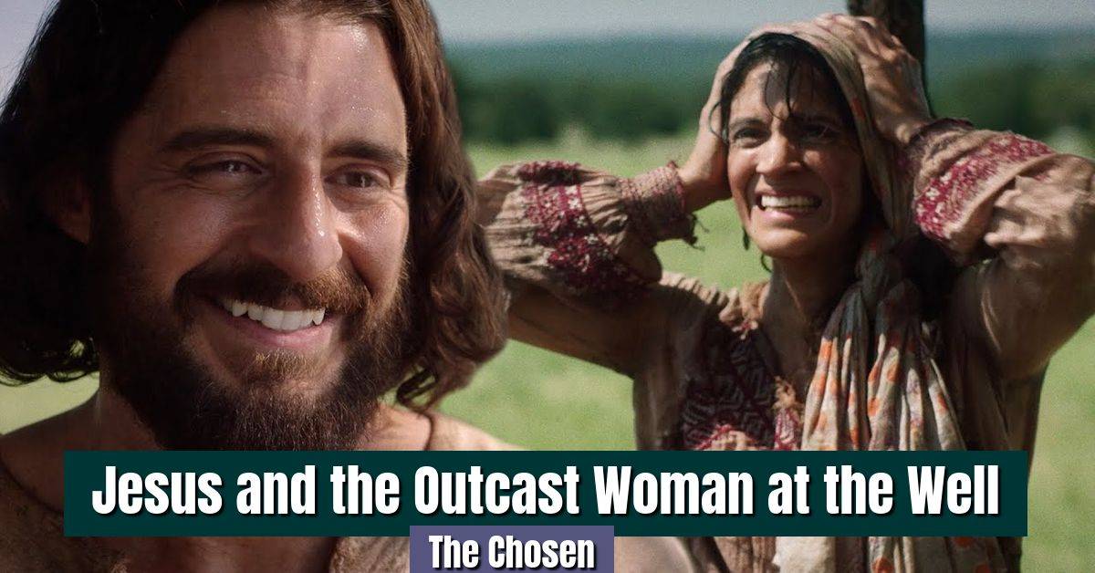 jesus-and-the-outcast-woman-at-the-well-the-chosen