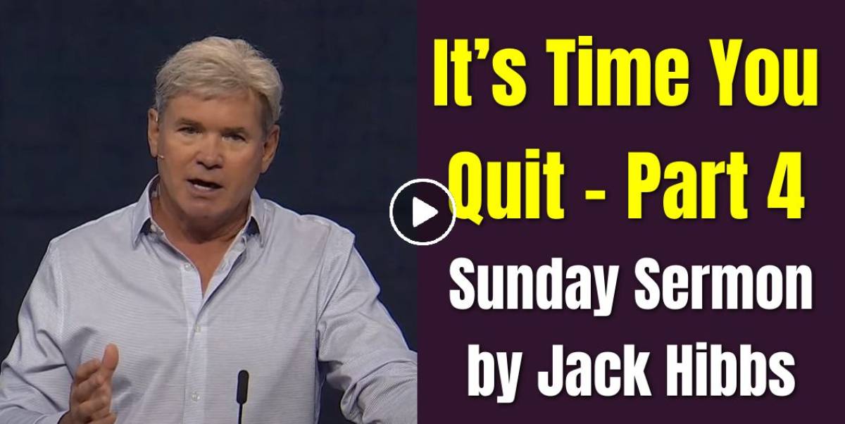 Jack Hibbs - Watch Sunday Sermon: It’s Time You Quit - Part 4 (Romans 8 ...