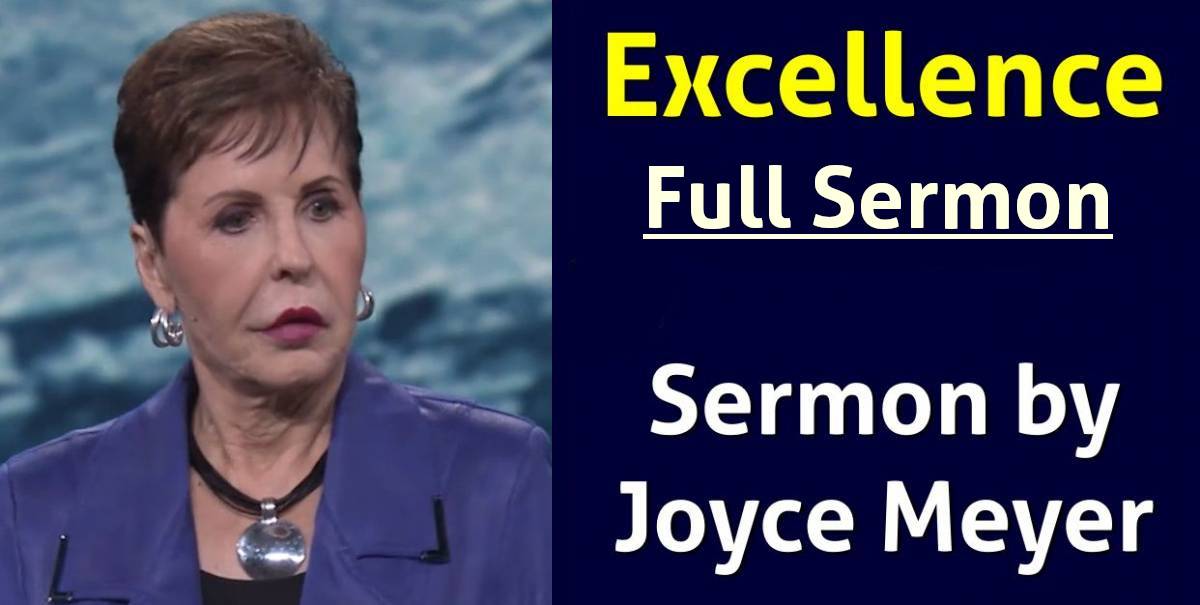 Joyce Meyer Watch Sermon Excellence Part 1