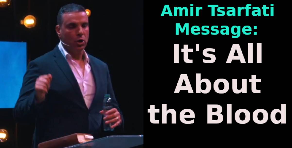 It's All About the Blood - Amir Tsarfati (May-07-2020) It's All About the Blood - Amir Tsarfati (May-07-2020)