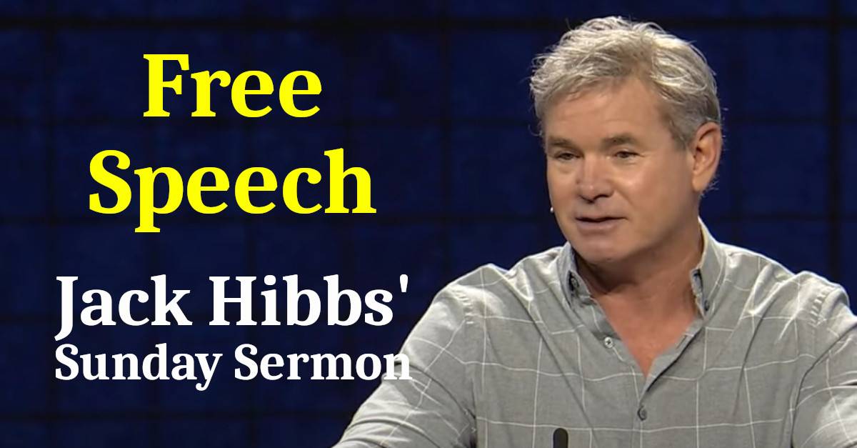 Jack Hibbs Sunday Sermon: Free Speech