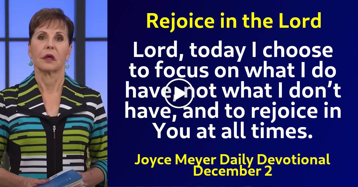 Joyce Meyer (December022023) Daily Devotional Rejoice in the Lord