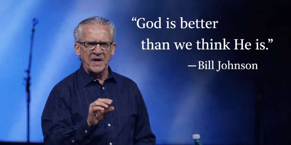 Life, Family, Ministry, and Impact - Bill Johnson Biography