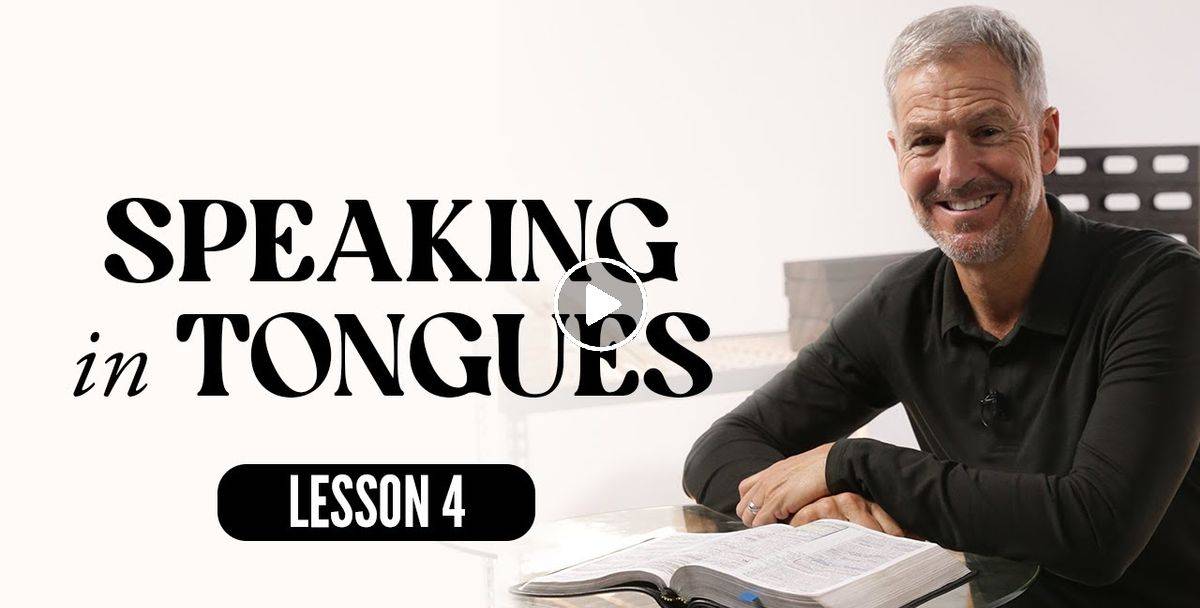 Study with John Bevere - Why You Need to Speak in Tongues