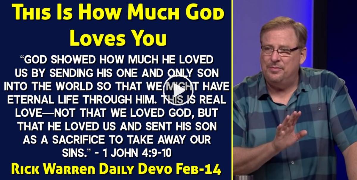 Rick Warren (February142023) Daily Devotional This Is How Much God
