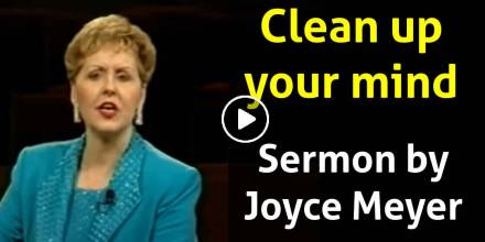 Joyce Meyer - Clean up your mind (February-25-2021)