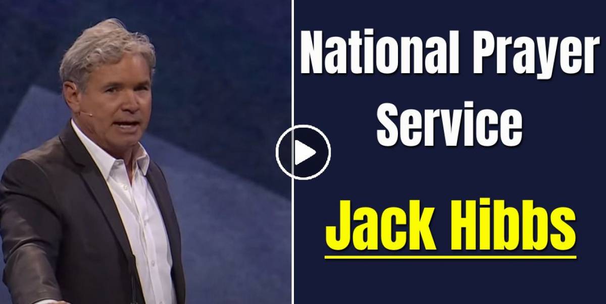 Jack Hibbs Watch National Prayer Service