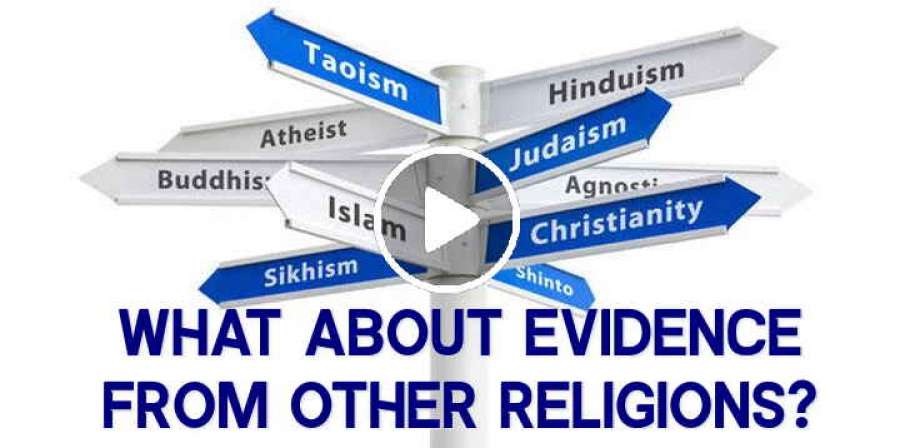 What about evidence from other religions? - Frank Turek (March-11-2019) What about evidence from other religions? - Frank Turek (March-11-2019)